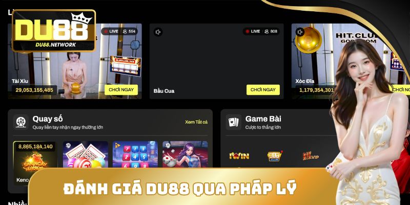 Đánh giá tổng quan nhà cái DU88 năm 2025 về pháp lý