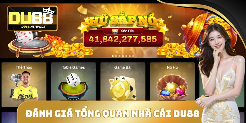 Đánh Giá Tổng Quan Nhà Cái DU88 Năm 2025